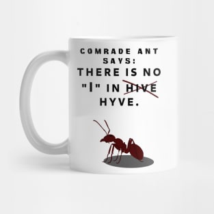 Comrade Ant Says No I in Hive Mug